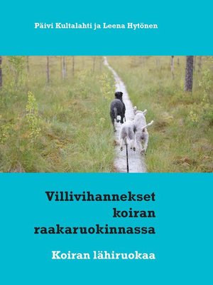 cover image of Villivihannekset koiran raakaruokinnassa